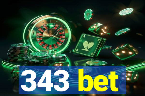343 bet